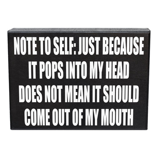 Note to Self - Funny Quote Sign