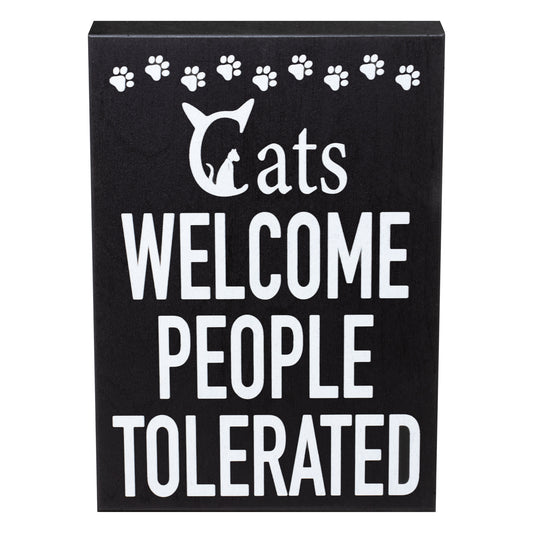 Cats Welcome People Tolerated Sign