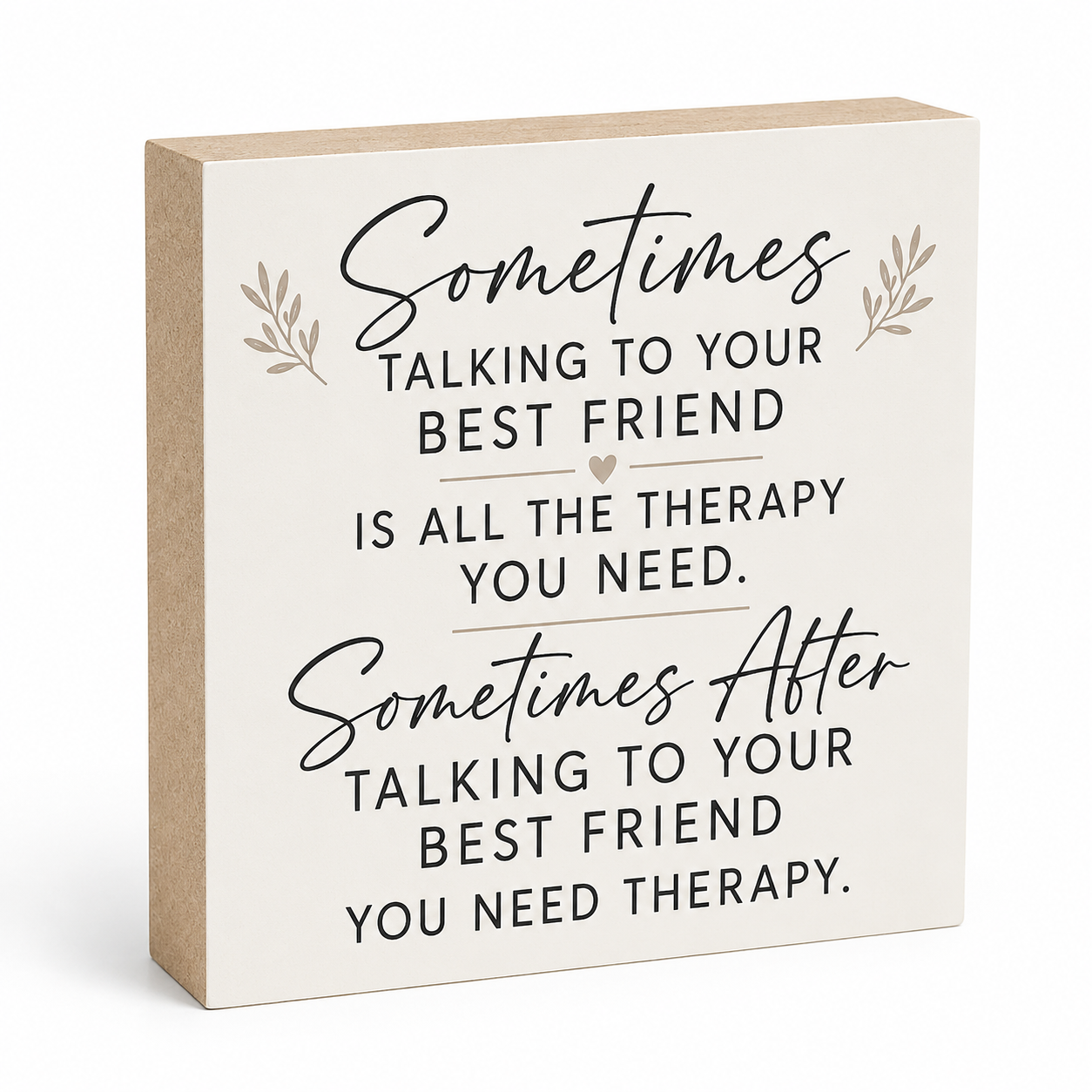 Best Friend and Therapy - Funny Wooden Sign