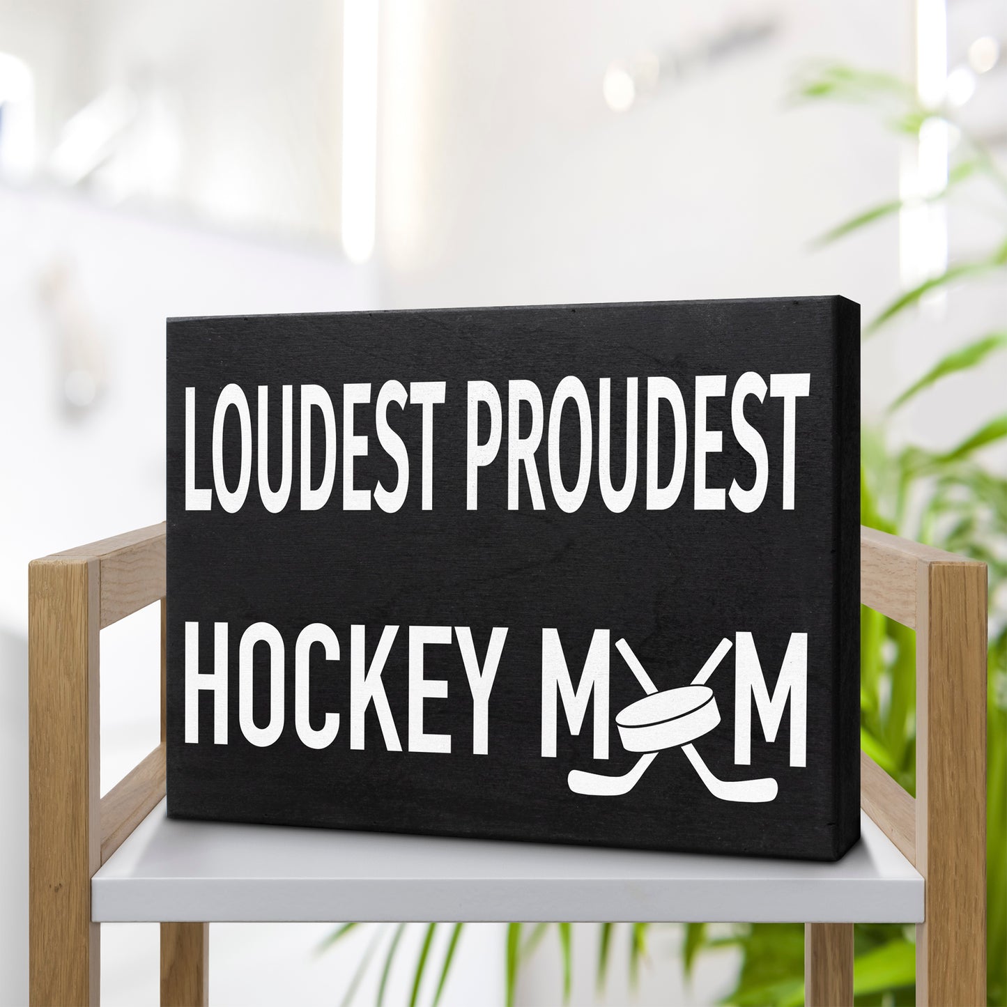 Loudest Proudest Hockey Mom Sign - Wood Wall & Table Decor for Hockey Moms, Coaches, & Ice Hockey Fans | Old Time Hockey Style