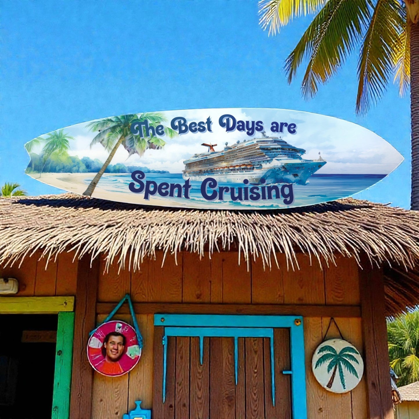 FUN HAPPY STUFF by jennygems surfboard wall art with "The Best Days are Spent Cruising" text, cruise ship, palm trees, and beach scene.