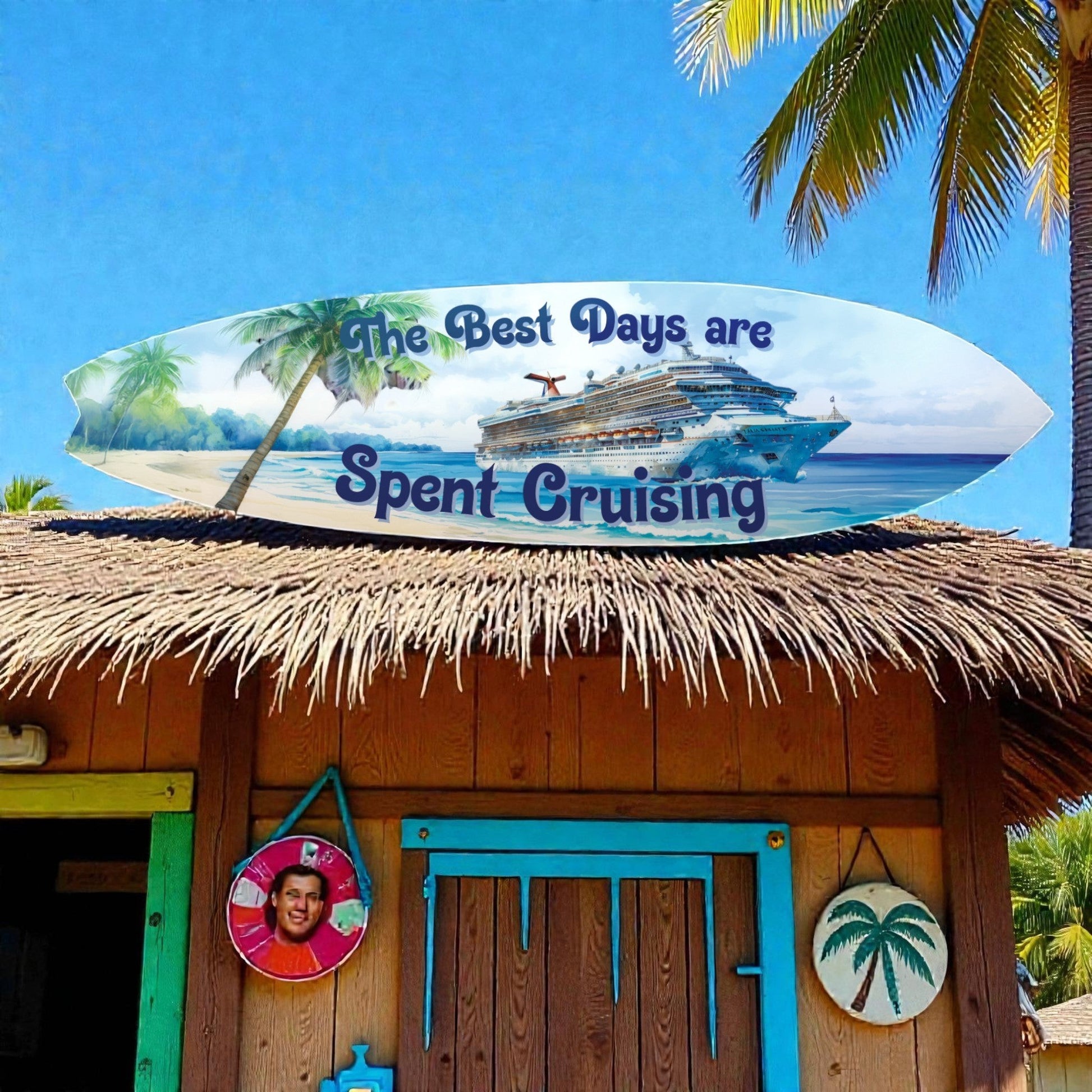 FUN HAPPY STUFF by jennygems surfboard wall art with "The Best Days are Spent Cruising" text, cruise ship, palm trees, and beach scene.