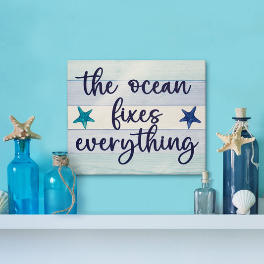 Ocean Fixes Everything Sign: Coastal Farmhouse Beach House Decor