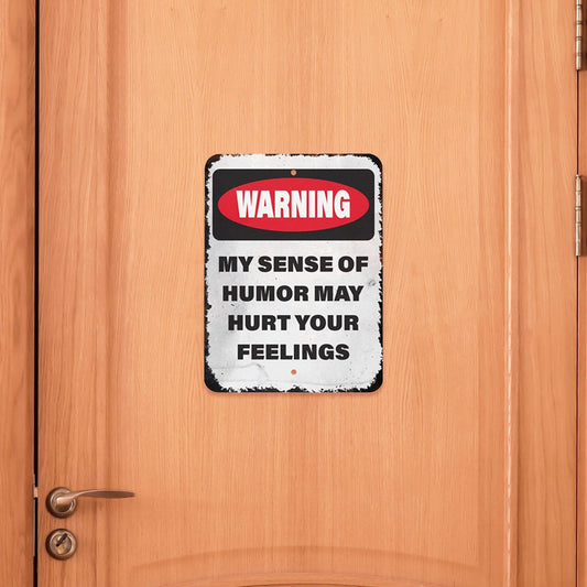 Funny Man Cave Sign: Sarcastic Humor - May Hurt Feelings (9x12 Inch)