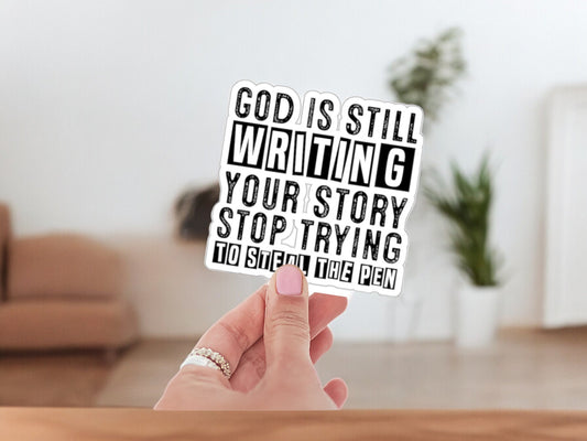 God is Writing Your Story Sticker: Christian Affirmation, Laptop Decal