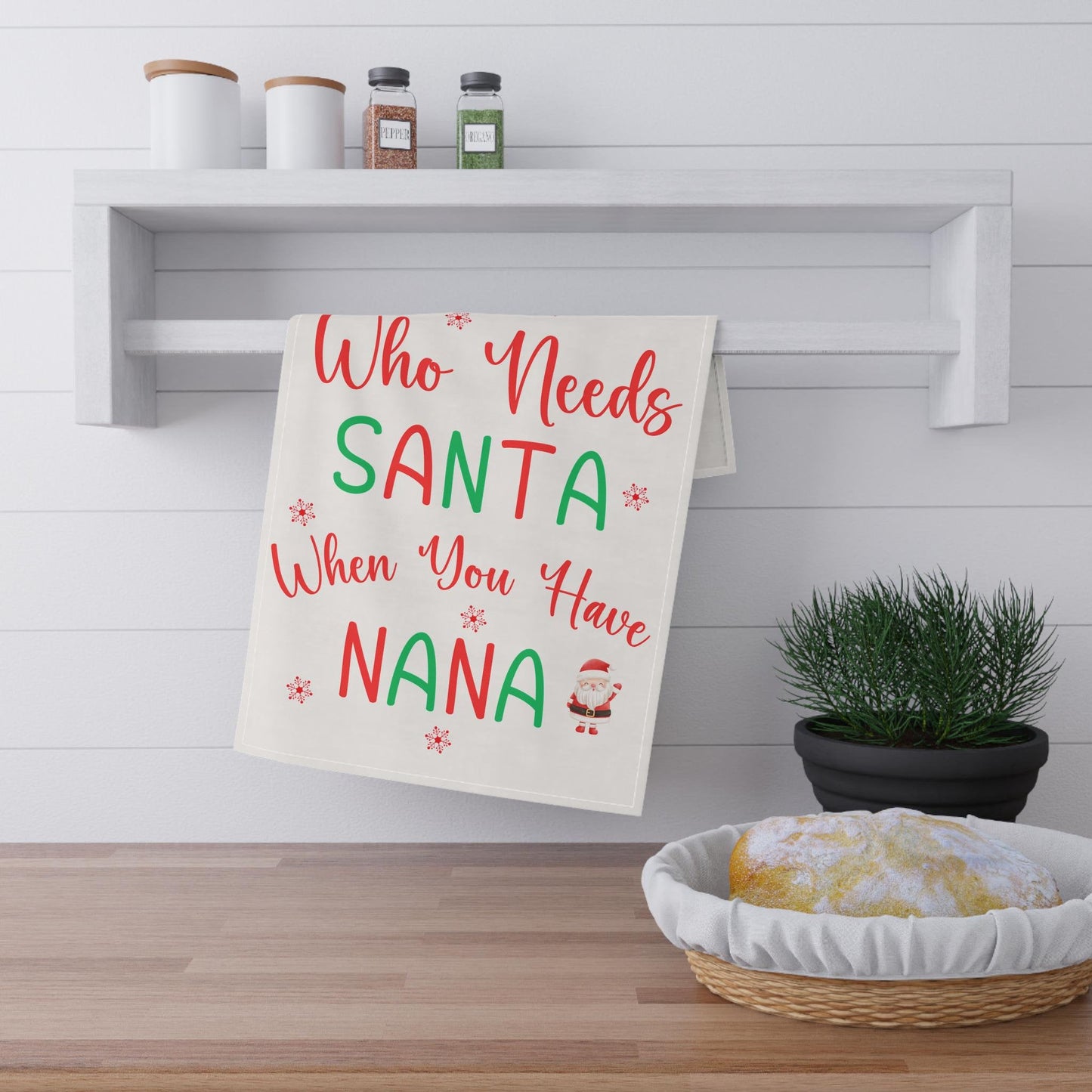 Who Needs Santa When You Have a Nana Dish Towel