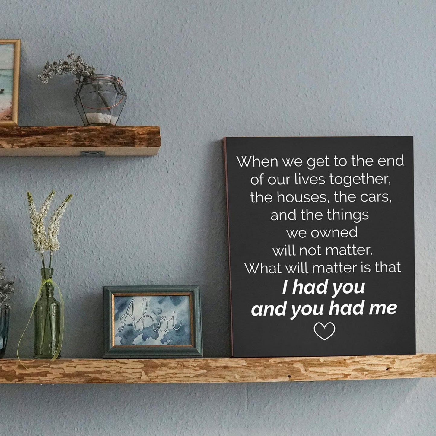 Romantic Wood Sign, Anniversary Gift for Wife and Husband