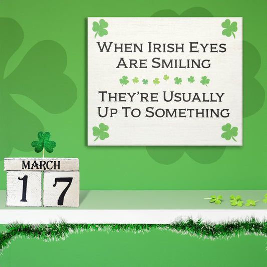 St Patrick's Day Wooden Sign: Funny Irish Decor