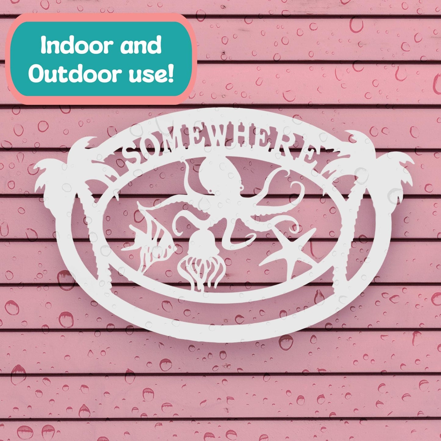 Outdoor Octopus Coastal PVC Sign: Palm Trees, Beach Home Decor, Somewhere
