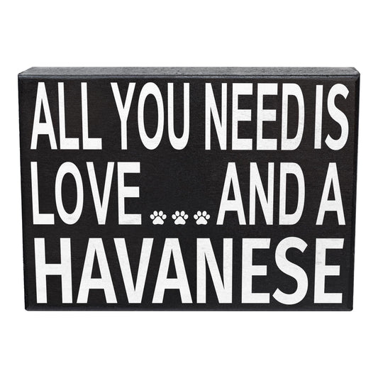 All You Need is Love and a Havanese Sign
