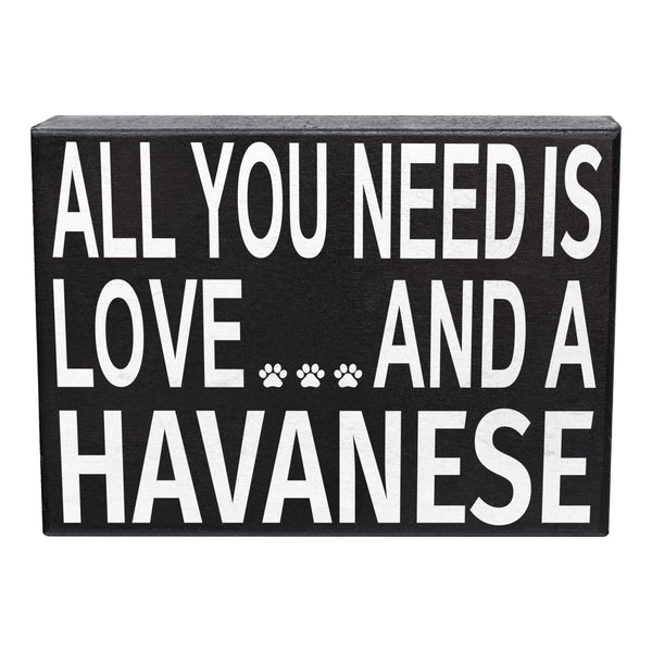 All You Need is Love and a Havanese Sign