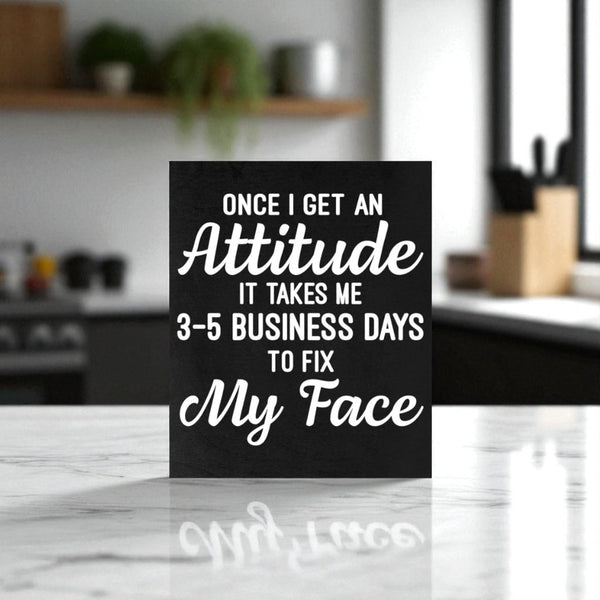 Sarcastic Attitude Wood Sign: Funny Home Office Decor