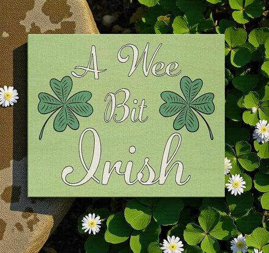 A Wee Bit Irish Sign: St. Patrick's Day Clover Decor