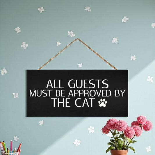 Funny Cat Sign: "All Guests Approved by Cat" - USA Made Wood Decor