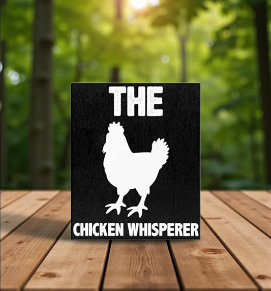 Chicken Whisperer Sign: Funny Farmhouse Decor for Chicken Lovers