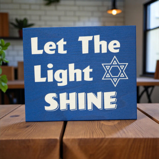Hanukkah Decor: 'Let the Light Shine' Wooden Sign, Star of David