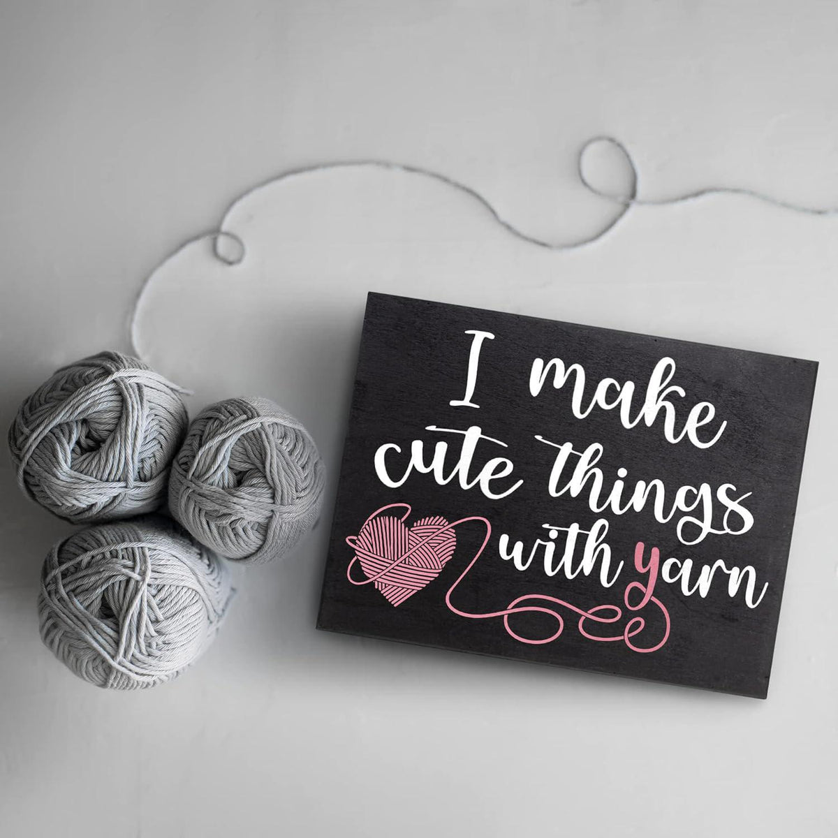 I Make Cute Things with Yarn Sign - Funny Craft Room Decor for Yarn Lovers - Gifts for Knitters, Crocheters, and Crafters
