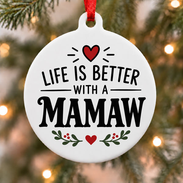 Life Is Better With a Mamaw Christmas ornament hanging on a Christmas tree