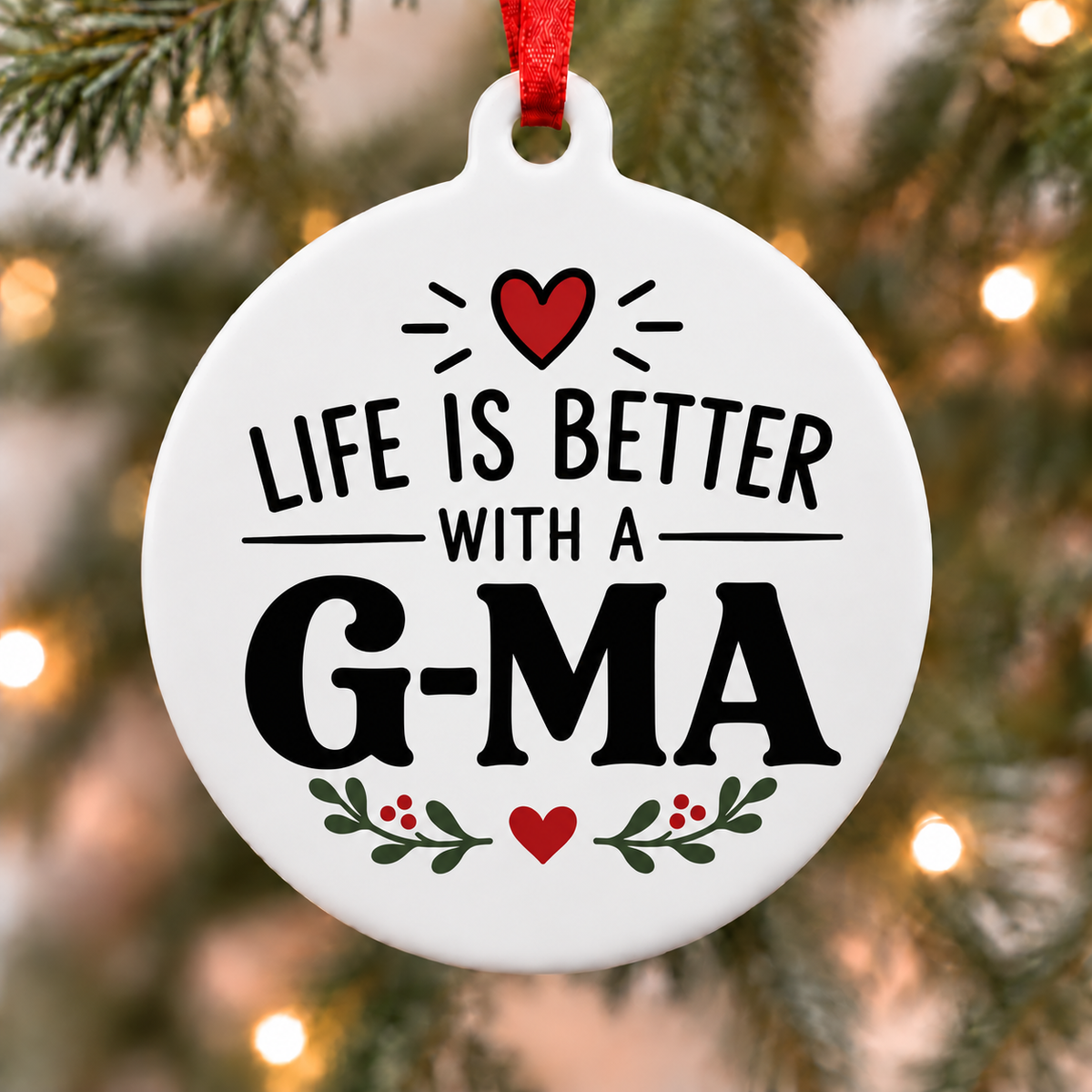 Life Is Better With a G-Ma Christmas ornament hanging on a Christmas tree