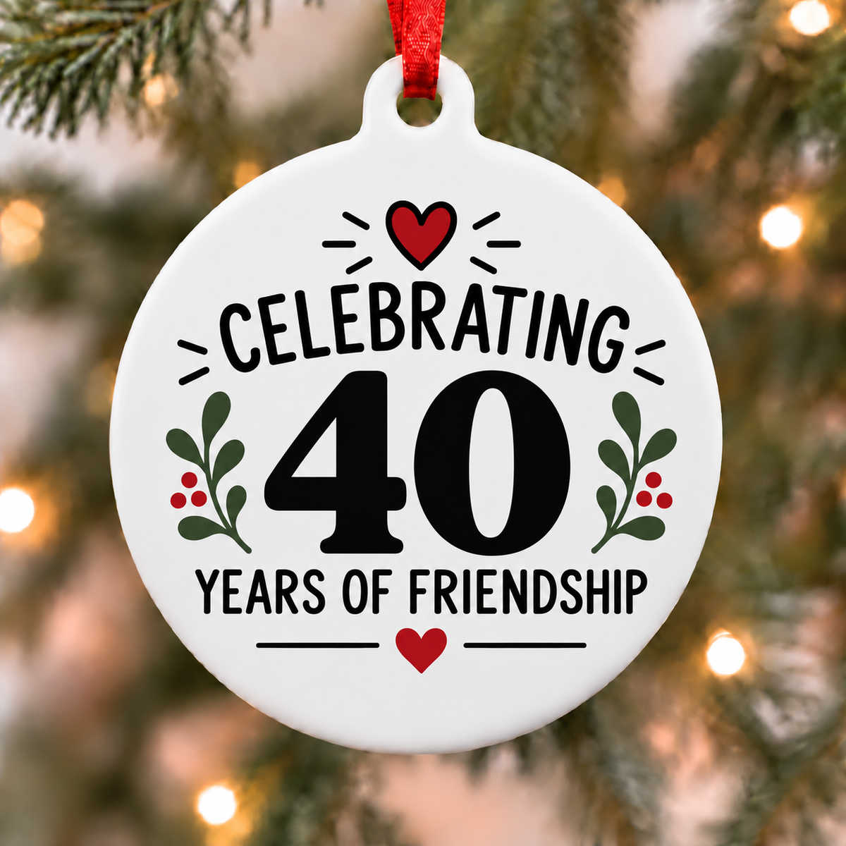 Celebrating 40 years of friendship Christmas ornament with hearts and holly