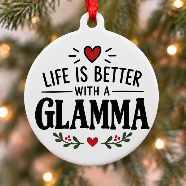 Life Is Better With a Glamma Christmas ornament hanging on a Christmas tree