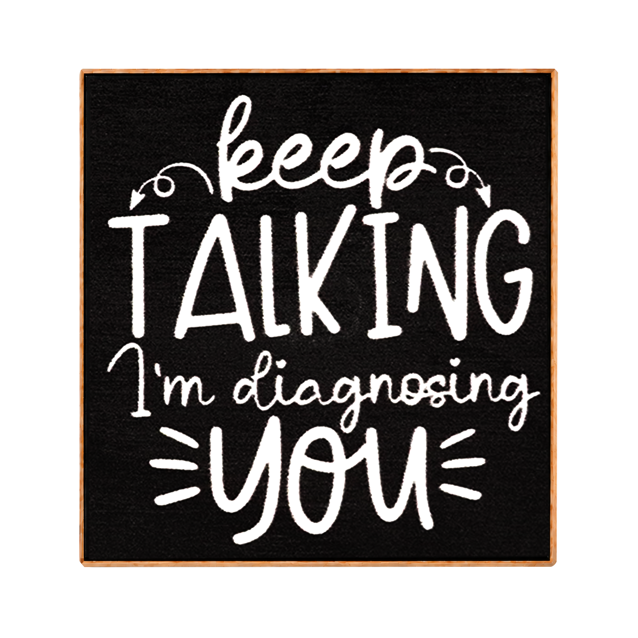 Keep Talking Magnet