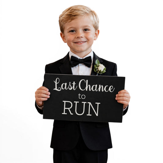 Last Chance to Run Ring Bearer Sign, Wedding