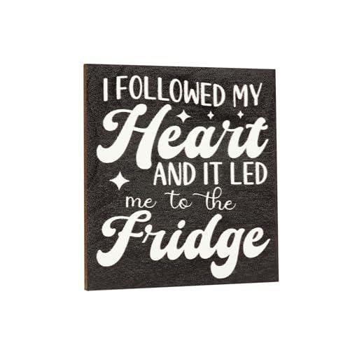 Funny Fridge Magnet: I Followed My Heart - Kitchen Humor Gift