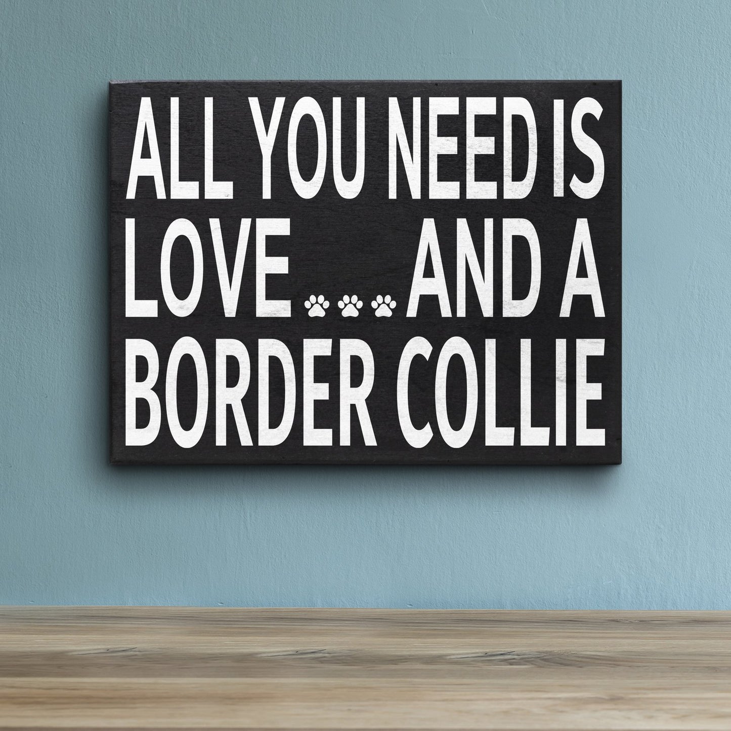 JennyGems Border Collie Sign, Love and a Border Collie, Mom Gifts Decor Sign