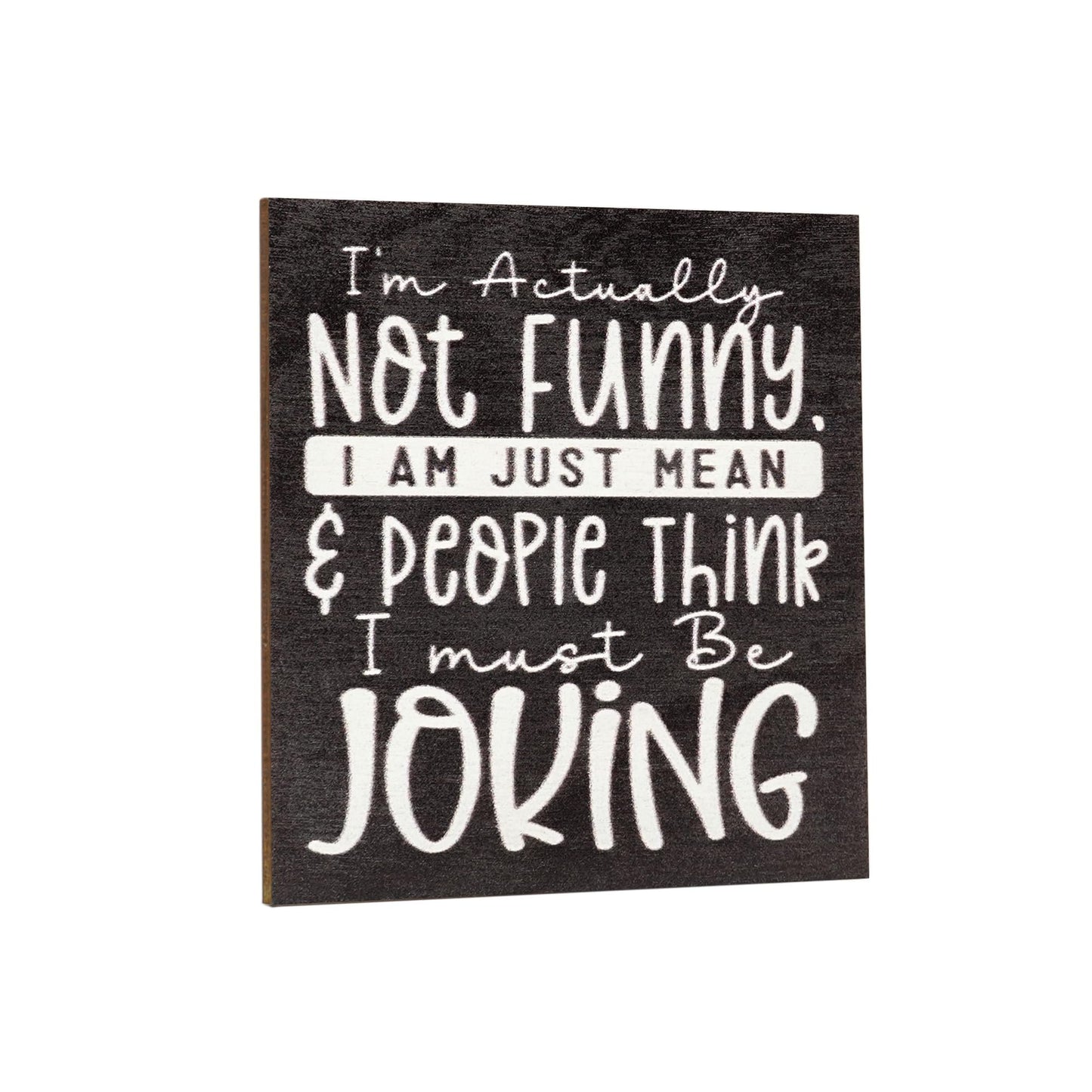 Just So We are Clear, IDGAF, Funny Magnet
