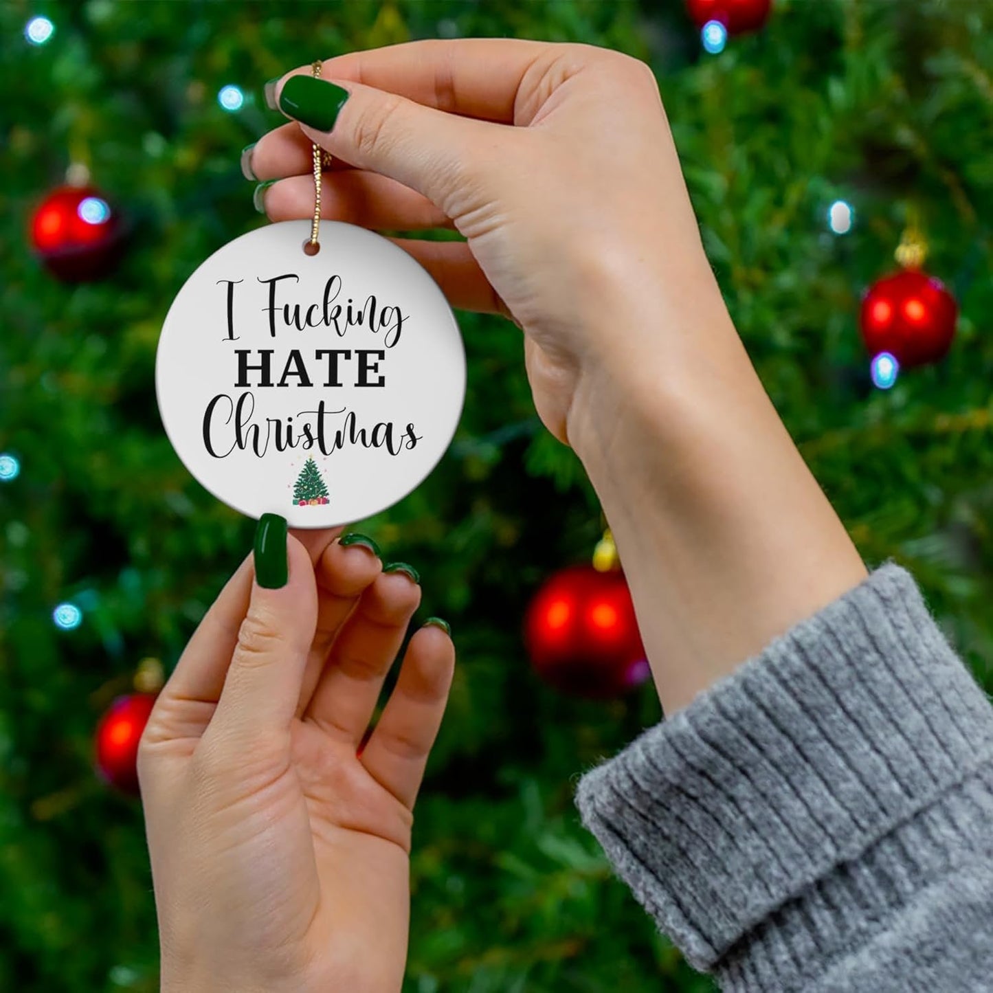 Funny I Hate Christmas Ornament