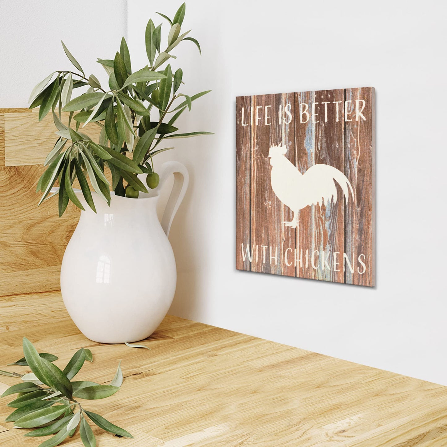Life Is Better With Chickens Wooden Sign