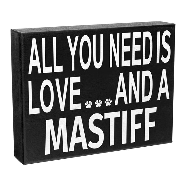 JennyGems Mastiff Gifts Mastiff Sign, Love and a Mastiff, Mastiff Mom