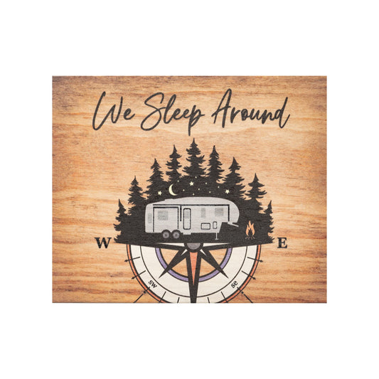 JennyGems We Sleep Around Wooden Sign, Camper Decor, RV Decoration, Gift for Campers, Camper Life, Made in USA