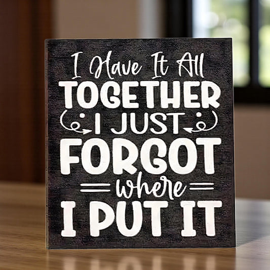 Funny Fridge Magnet: I Have It All Together, USA Handmade