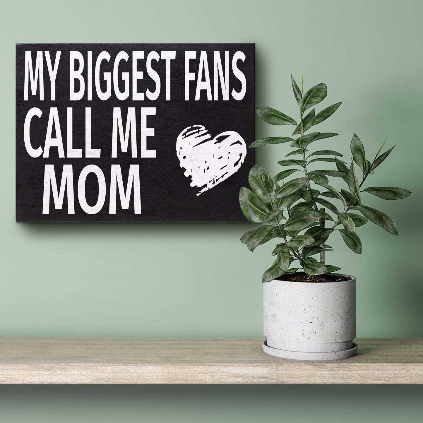 JennyGems Gifts for Mom, My Biggest Fans Call Me Mom Wooden Sign, Shelf Decor and Wall Hanging, Made in USA