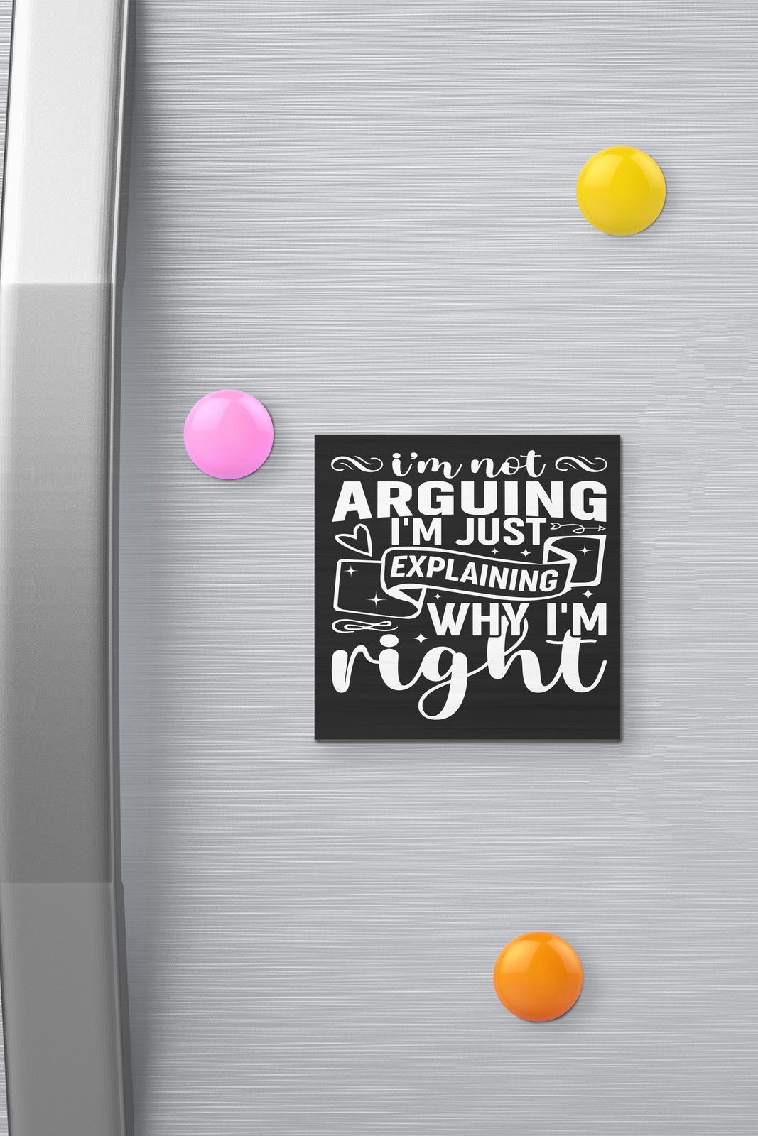 JennyGems I’m Not Arguing I’m Explaining I’m Right Fridge Magnet, Office Decor
