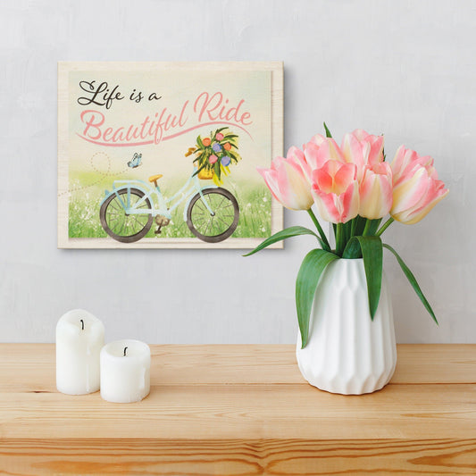 Life Is a Beautiful Ride Wooden Sign, Spring Decor, Bicycle Art, Inspirational Quote, Motivational Wall Art, Spring Decorations
