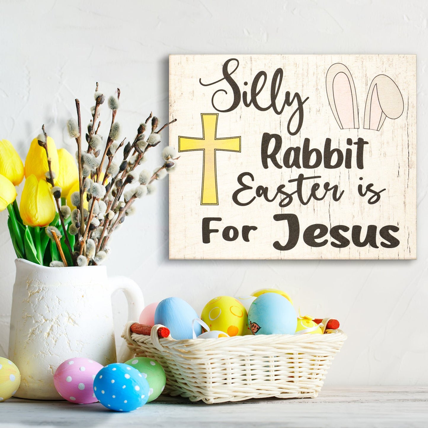 JennyGems Easter Decorations, Silly Rabbit Easter Is for Jesus, Farmhouse Easter