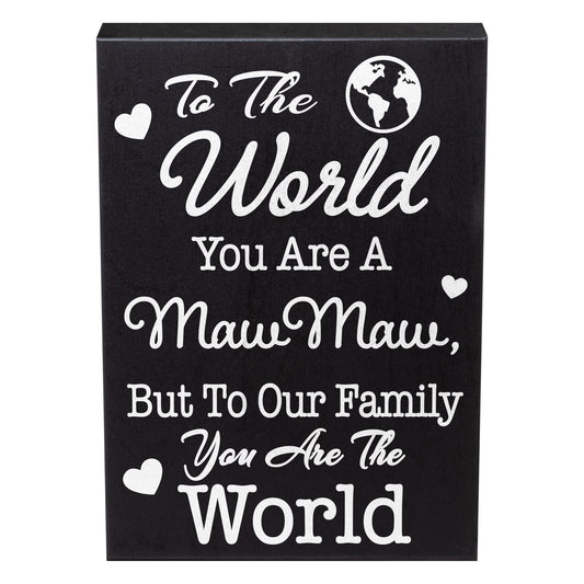 Gift for Maw Maw – To the World Sign, Mawmaw Gifts, Shelf Decor, Birthday or Christmas Gift, Made in USA