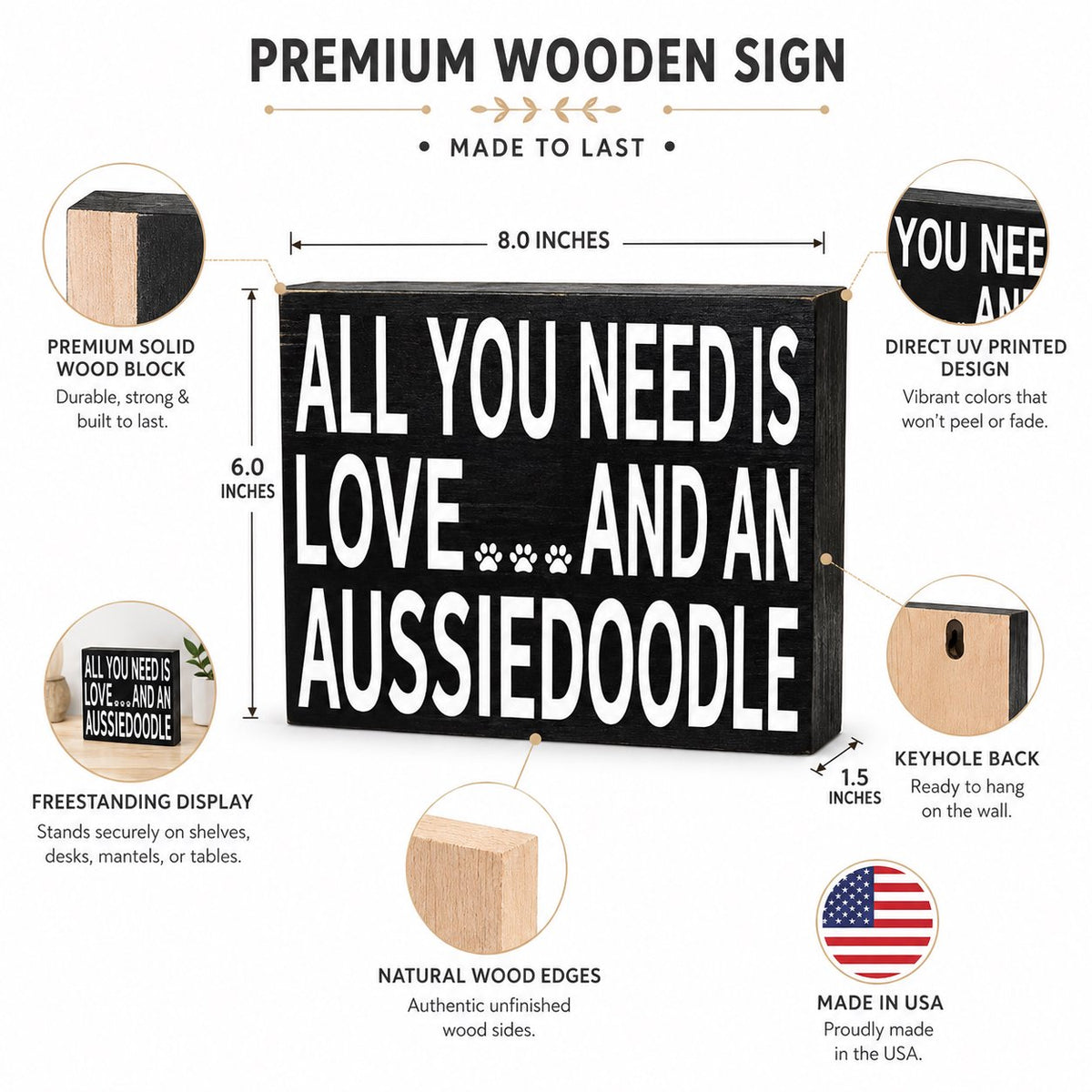 An informational product graphic for a premium wooden sign. The sign is shown front-facing with text reading 'ALL YOU NEED IS LOVE AND AN AUSSIEDOODE.