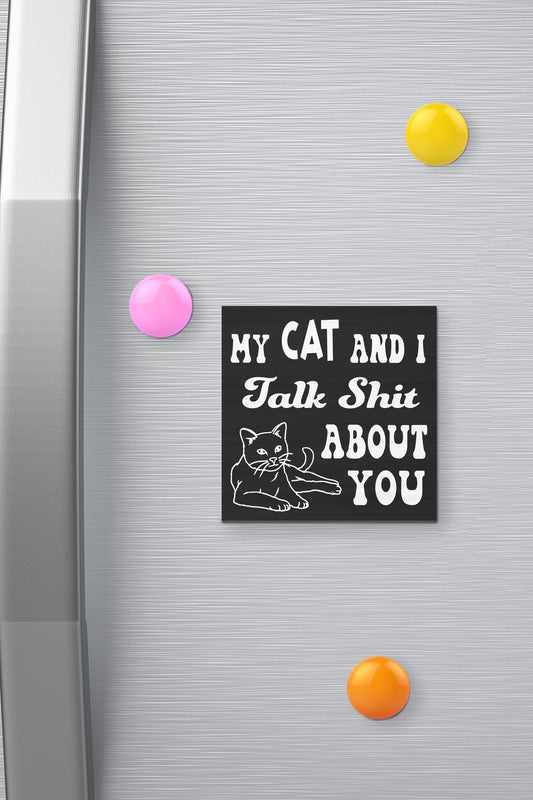 Funny Cat Fridge Magnet: Sarcastic Cat Mom Gift