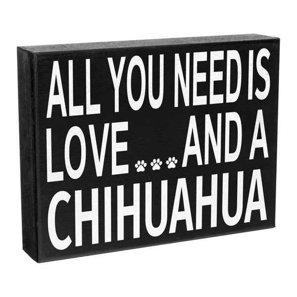 JennyGems All You Need Is Love and a Chihuahua Sign, Chihuahua Gift Decor