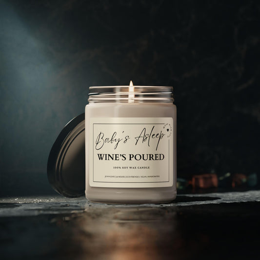 Baby's Asleep, Wine's Poured - New Mom Gift, Baby Shower, Pregnant Mom, Mom Naps, Baby Sleeping Time, Soy Candle