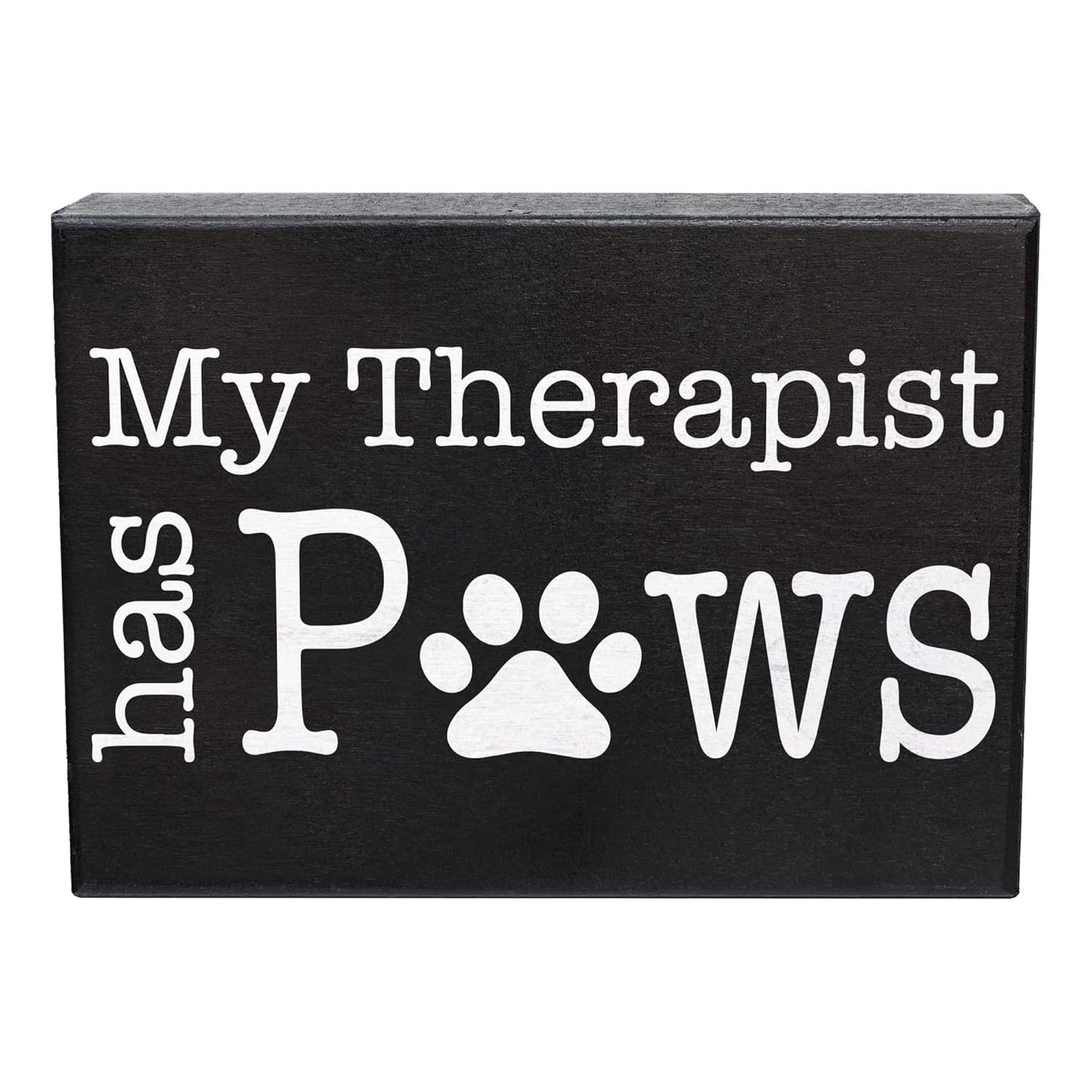 My Therapist Has Paws Wooden Sign Pet Lover Gift for Dog or Cat Owners Cute Home Decor for Shelf or Wall Made in USA