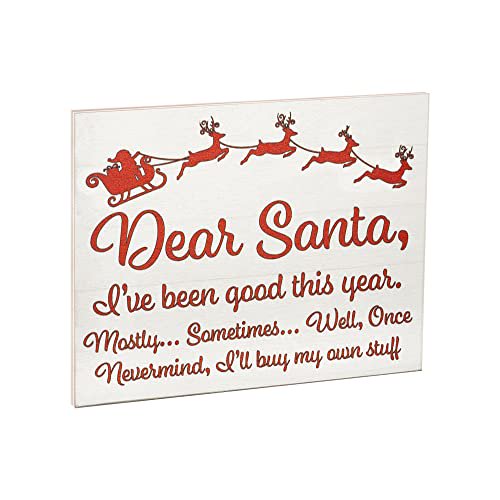 Decorative Christmas Sayings Holiday Farmhouse (Dear Santa Ive Been Good)