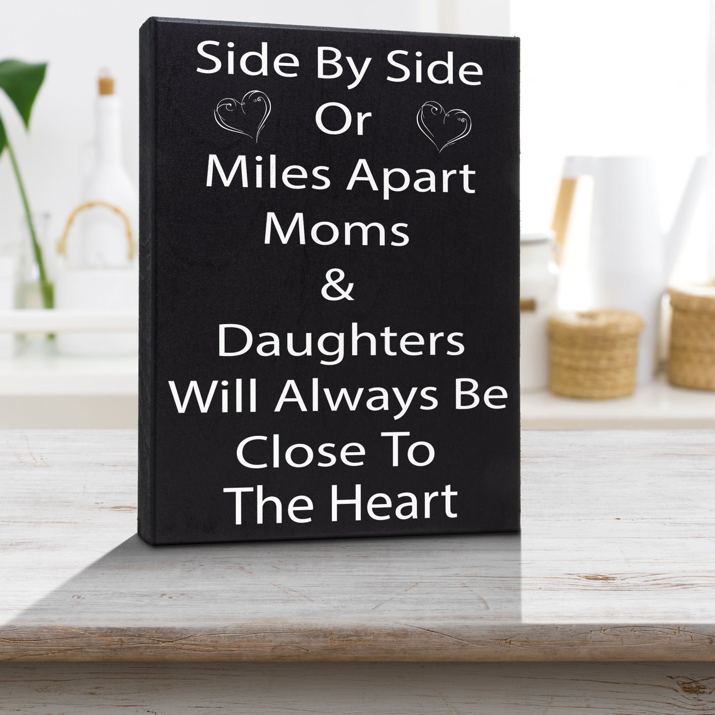 Mother’s Day Gift from Daughter - Meaningful Wooden Sign for Mom - Sentimental Plaque for Mom’s Birthday, Christmas, or Home Décor