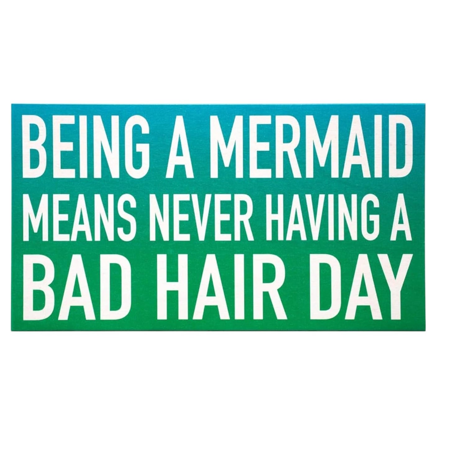 Mermaid Bad Hair Day Sign