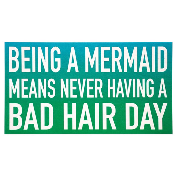 Mermaid Bad Hair Day Sign