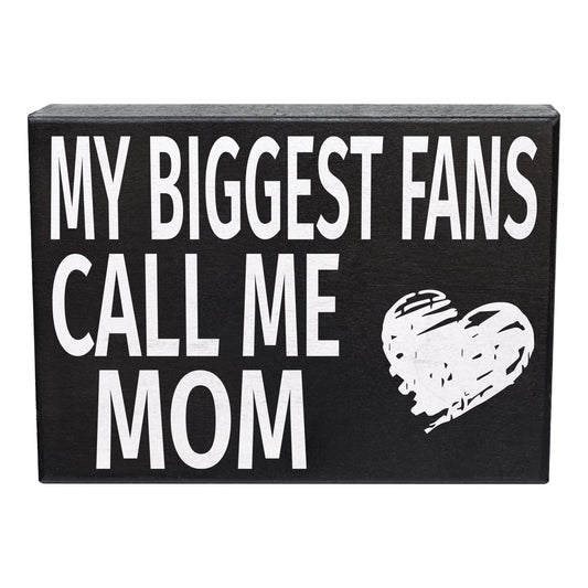 JennyGems Gifts for Mom, My Biggest Fans Call Me Mom Wooden Sign, Shelf Decor and Wall Hanging, Made in USA